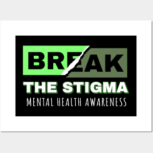 Break the Stigma - Mental Health Awareness Posters and Art